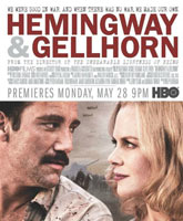 Смотреть Онлайн Хемингуэй и Геллхорн / Hemingway & Gellhorn [2012]